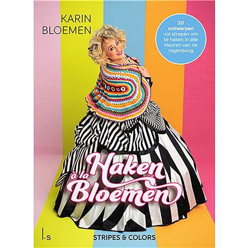 Karin Bloemen | Haken à la Bloemen - Stripes & Colors