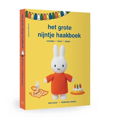 Dick Bruna - Kimberley Zwaans | Het grote Nijntje haakboek